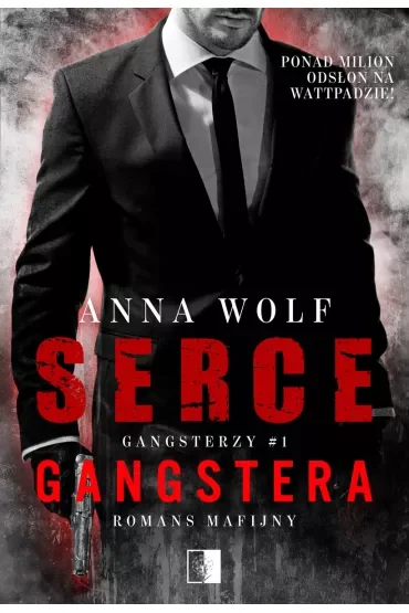 Serce gangstera. Gangsterzy. Tom 1