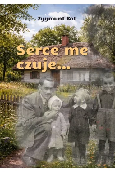Serce me czuje…