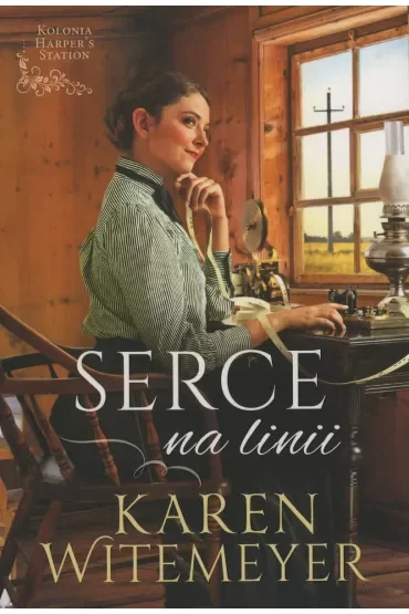 Serce na linii. Kolonia Harper's Station. Tom 2
