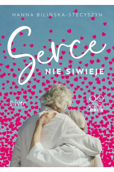 Serce nie siwieje. Duże Litery
