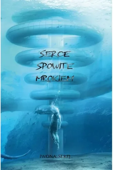 Serce T.2 Serce spowite mrokiem