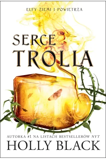 Serce Trolla. Elfy ziemi i powietrza. Tom 2