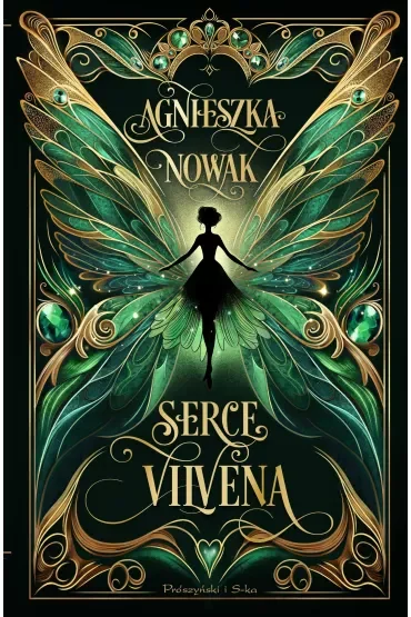 Serce Vilvena. Kroniki atriliańskie. Tom 1
