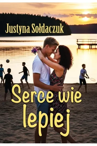Serce wie lepiej