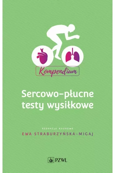 Sercowo-płucne testy wysiłkowe. Kompendium