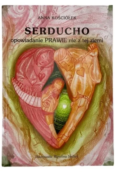 Serducho - opowiadanie prawie nie z tej ziemi