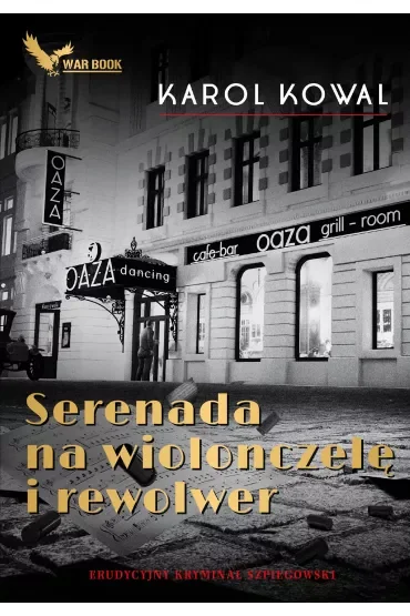 Serenada na wiolonczelę i rewolwer