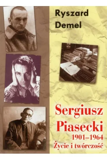 Sergiusz Piasecki życie i twórczość /LTW/ 2012