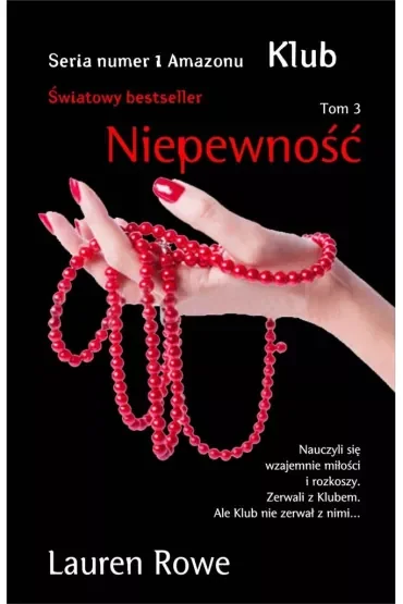 Seria Klub. Niepewność. Tom 3