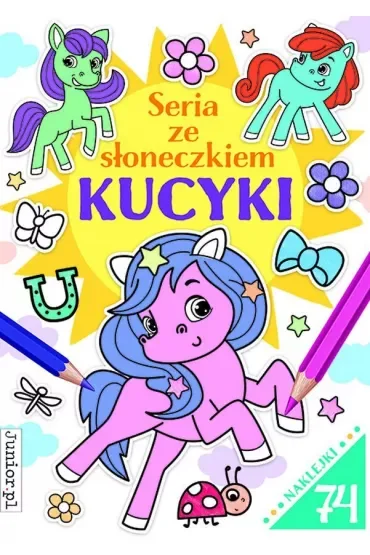 Kucyki. Seria ze słoneczkiem