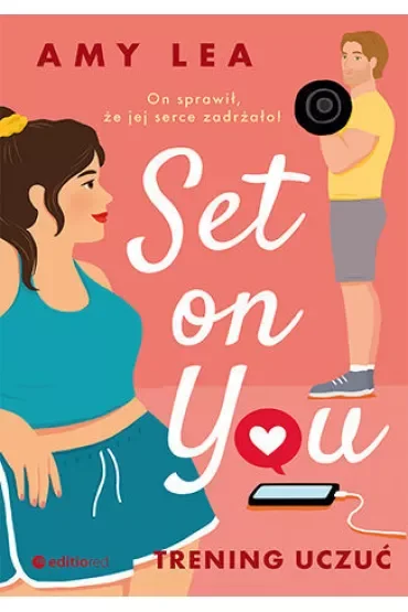 Set on You. Trening uczuć