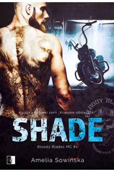 Shade. Bloody Blades. Tom 1