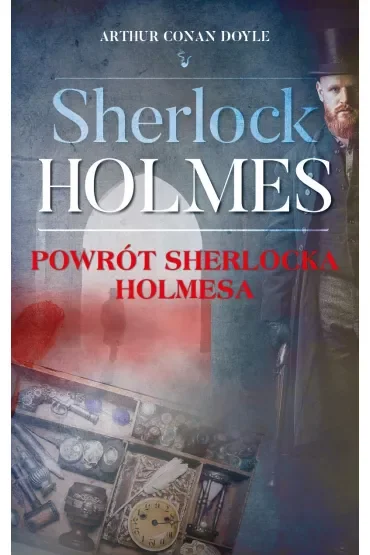 Sherlock Holmes. Powrót Sherlocka Holmesa