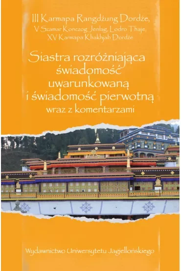 Siastra rozróżniająca świadomość uwarunkowaną i świadomość pierwotną wraz z komentarzami