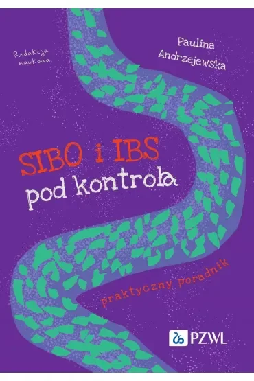 SIBO i IBS pod kontrolą. Praktyczny poradnik