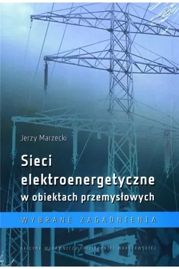 Sieci elektroenergetyczne w obiektach przemysł.