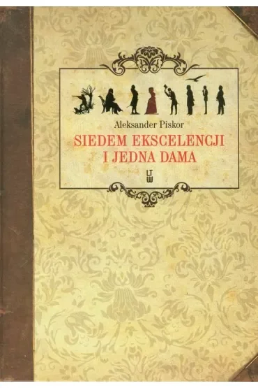 Siedem ekscelencji i jedna dama