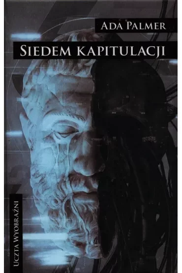 Siedem kapitulacji. Cykl Terra Ignota. Tom 2