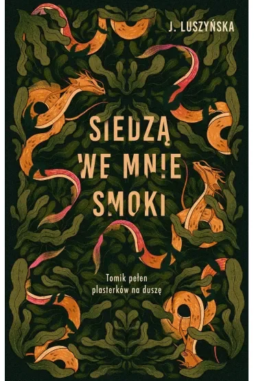Siedzą we mnie smoki