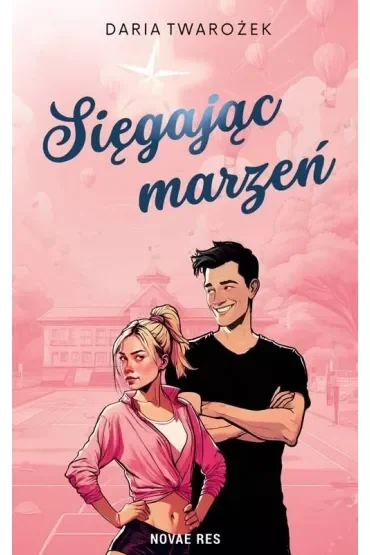 Sięgając marzeń. Tom 1
