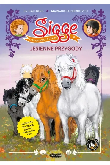 Sigge i przyjaciele ze stajni. Jesienne przygody