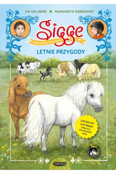 Sigge i przyjaciele ze stajni. Letnie przygody