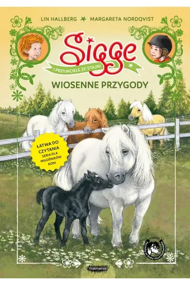 Sigge i przyjaciele ze stajni. Wiosenne przygody