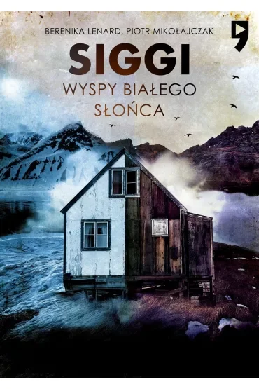 Siggi. Wyspy Białego Słońca. Tom 2