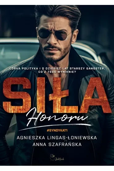 Siła honoru. Syndykat. Tom 1