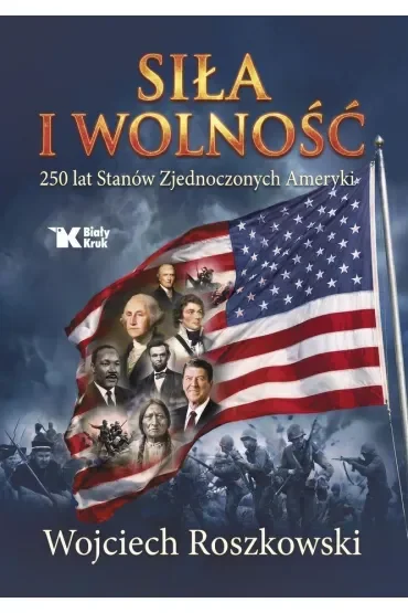Siła i wolność. 250 lat Stanów Zjednoczonych Ameryki