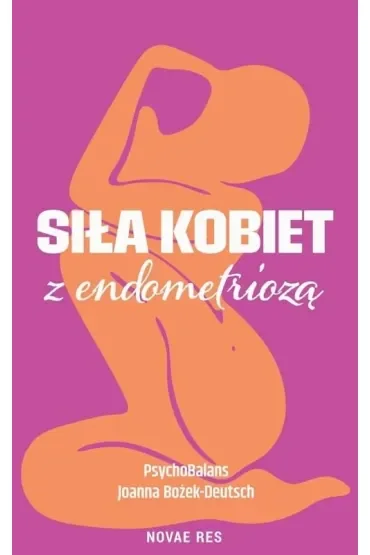 Siła kobiet z endometriozą