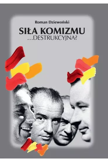 Siła komizmu …destrukcyjna?
