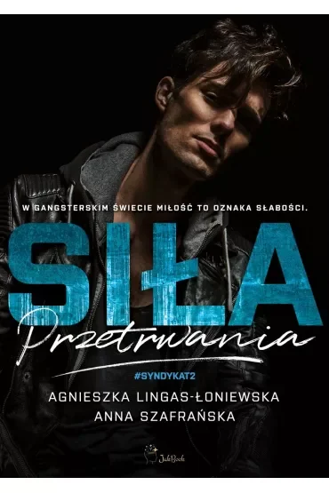 Siła przetrwania. Syndykat. Tom 2
