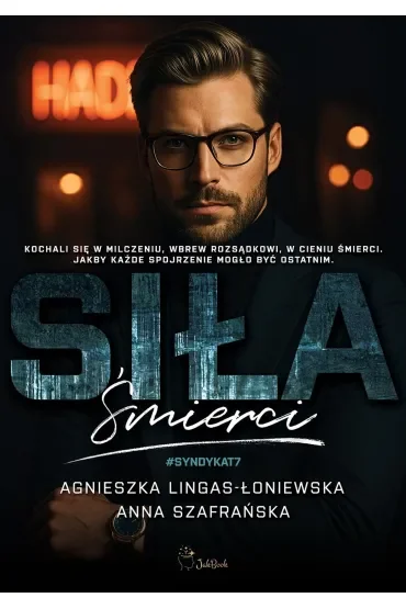 Siła śmierci. Syndykat. Tom 7