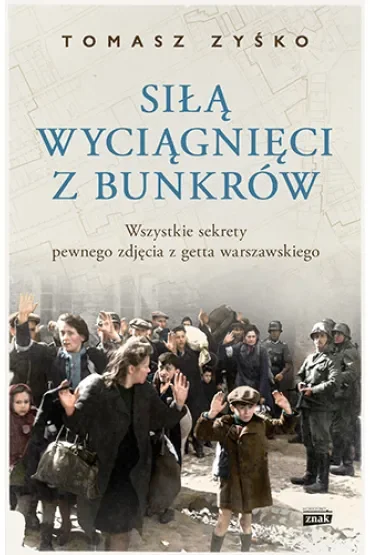 Siłą wyciągnięci z bunkrów