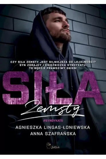 Siła zemsty. Syndykat. Tom 5