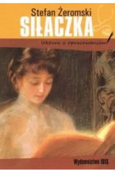 Siłaczka. Lektura z opracowaniem