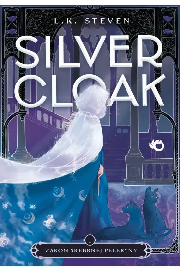 Silvercloak. Zakon Srebrnej Peleryny. Tom 1