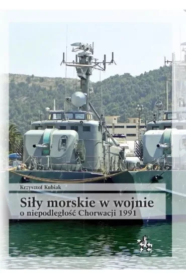Siły morskie w wojnie o niepodległość chorwacji