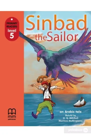 Sinbad and the sailor. Primary Readers. Level 5 + CD