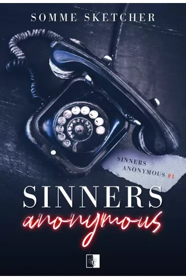 Sinners Anonymous. Tom 1
