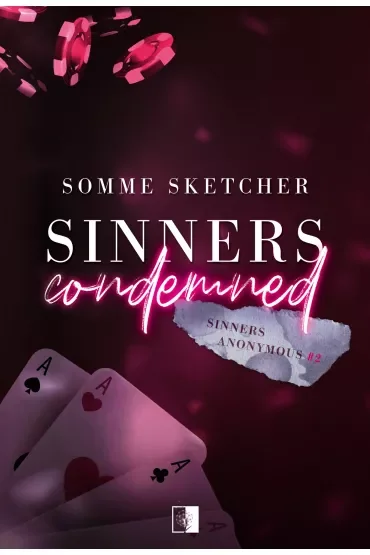 Sinners Condemned. Sinners Anonymous. Tom 2