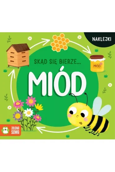 Skąd się bierze... miód
