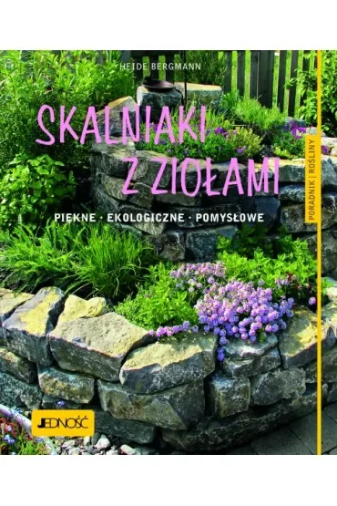 Skalniaki z ziołami piękne ekologiczne pomysłowe