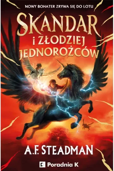 Skandar i złodziej jednorożców. Skandar. Tom 1