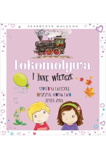 Skarbczyk malucha. Lokomotywa i inne wiersze