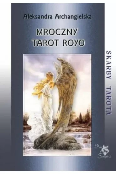 Skarby Tarota. Mroczny Tarot Royo