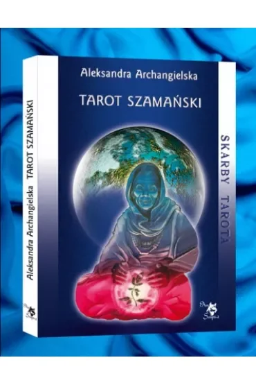 Skarby Tarota. Tarot Szamański