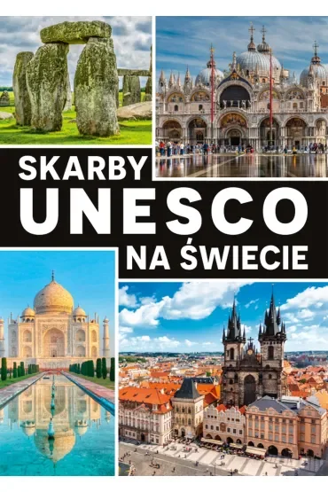 Skarby UNESCO na świecie
