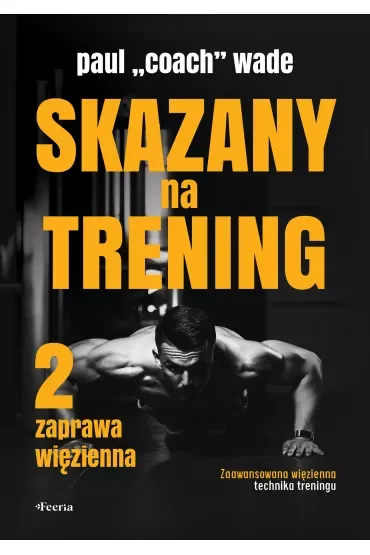 Skazany na trening 2